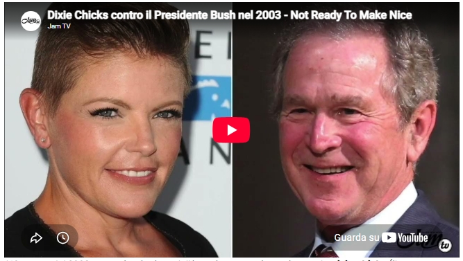 La protesta delle Dixie Chicks contro l’allora presidente George W. Bush